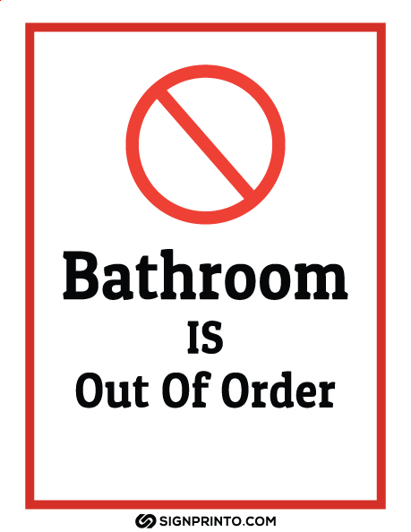 Bathroom is out of order sign