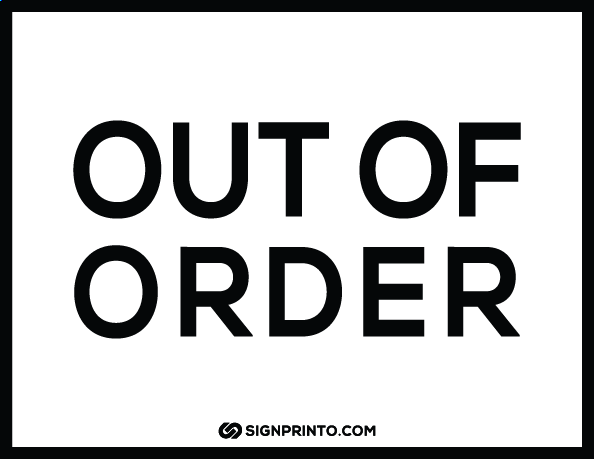 Black And White Out Of Order Sign A4 size