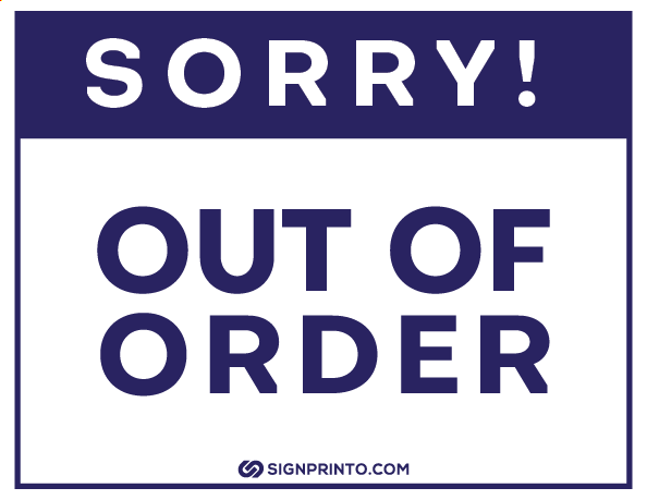 Sorry Out Of Order Sign A4 size