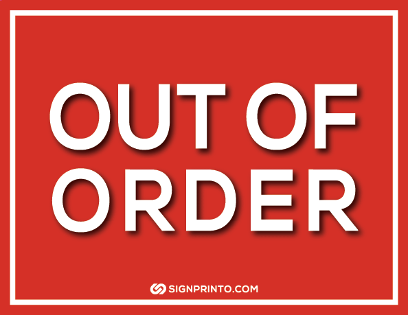 Red and White Out of Order Sign