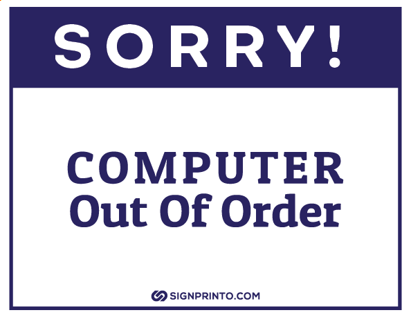 Sorry Computer Out Of Order Sign a4 size