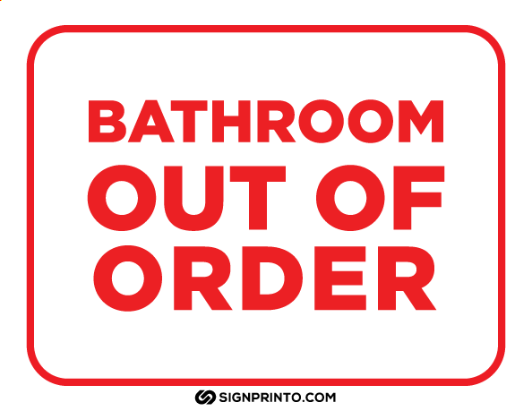 Bathroom Out of Order Sign red color