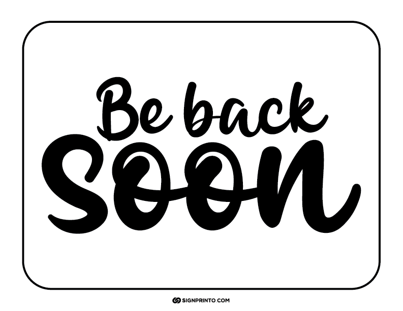 Be Back Soon Sign A4 size Preview
