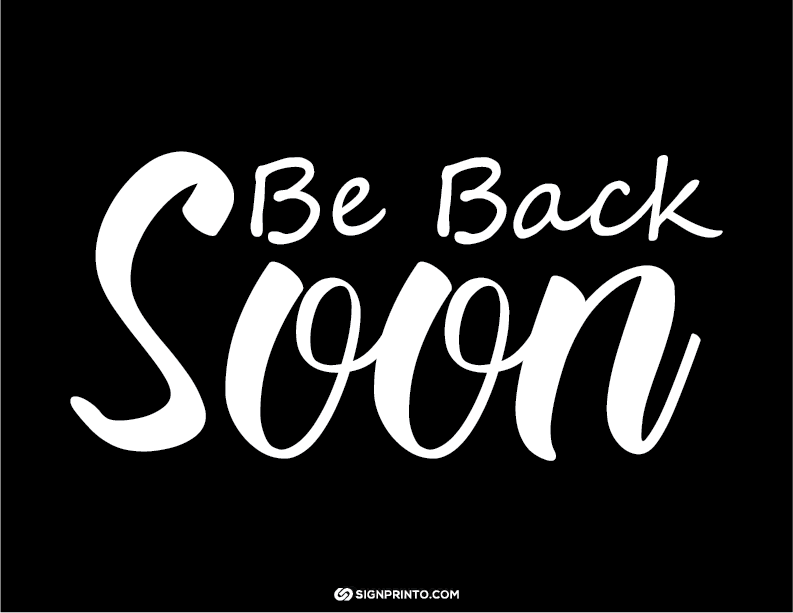  Be Back Soon Sign A4 size Preview
