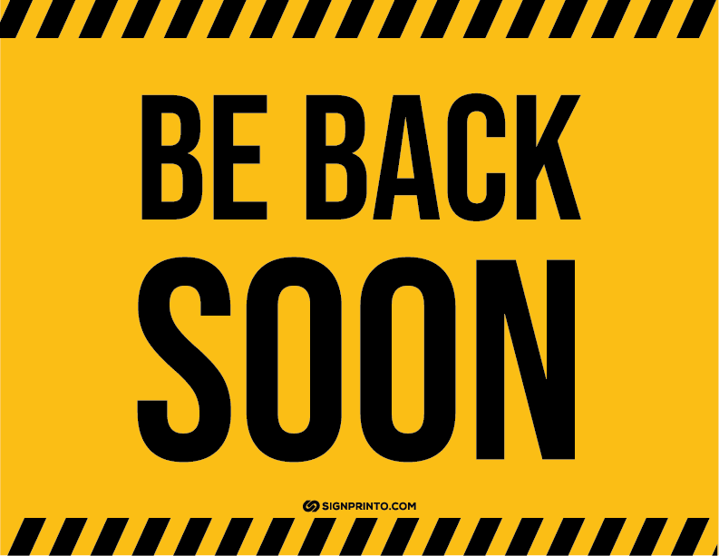 Be Back Soon Sign Black Text
