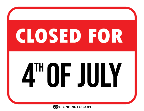 Closed For 4th Of July Sign A4 size Preview