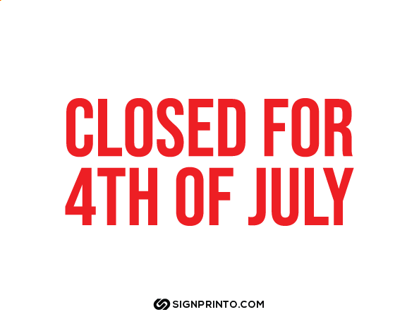  Closed For 4th Of July Sign A4 size Preview