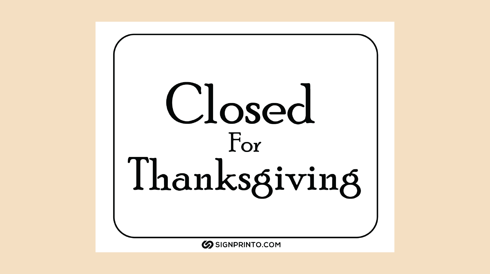 Closed for Thanksgiving Sign black text
