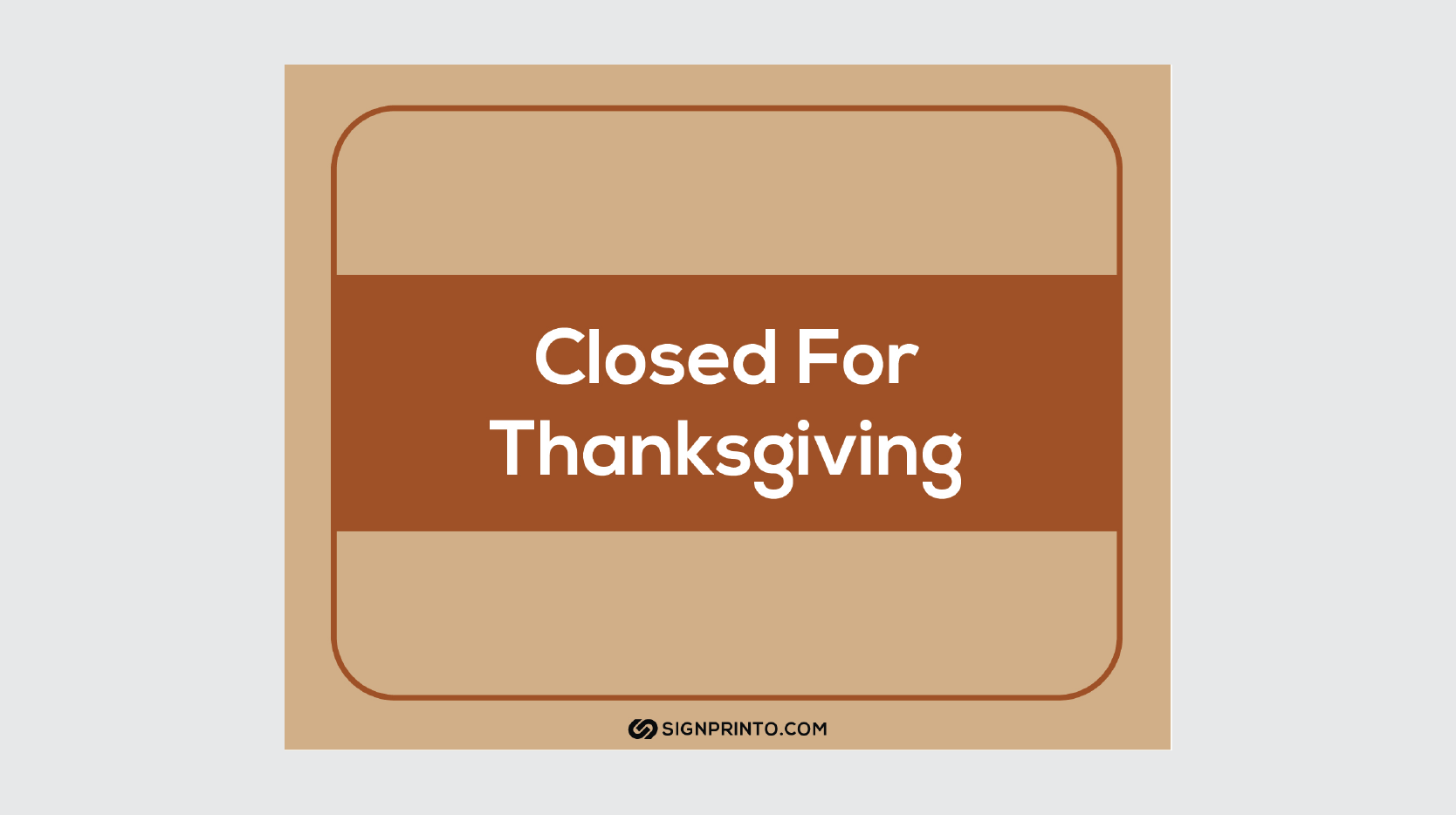 Closed for Thanksgiving Sign brown