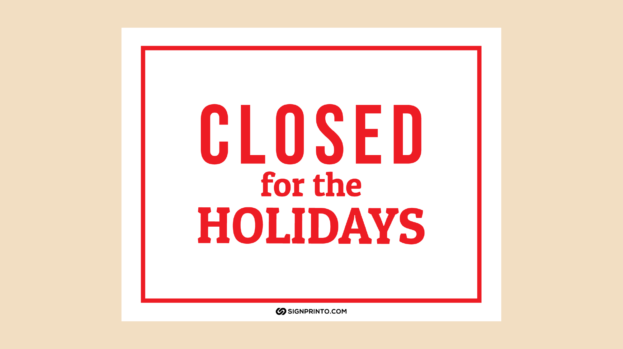 Closed For The Holidays Sign Designs[Free printable PDF]