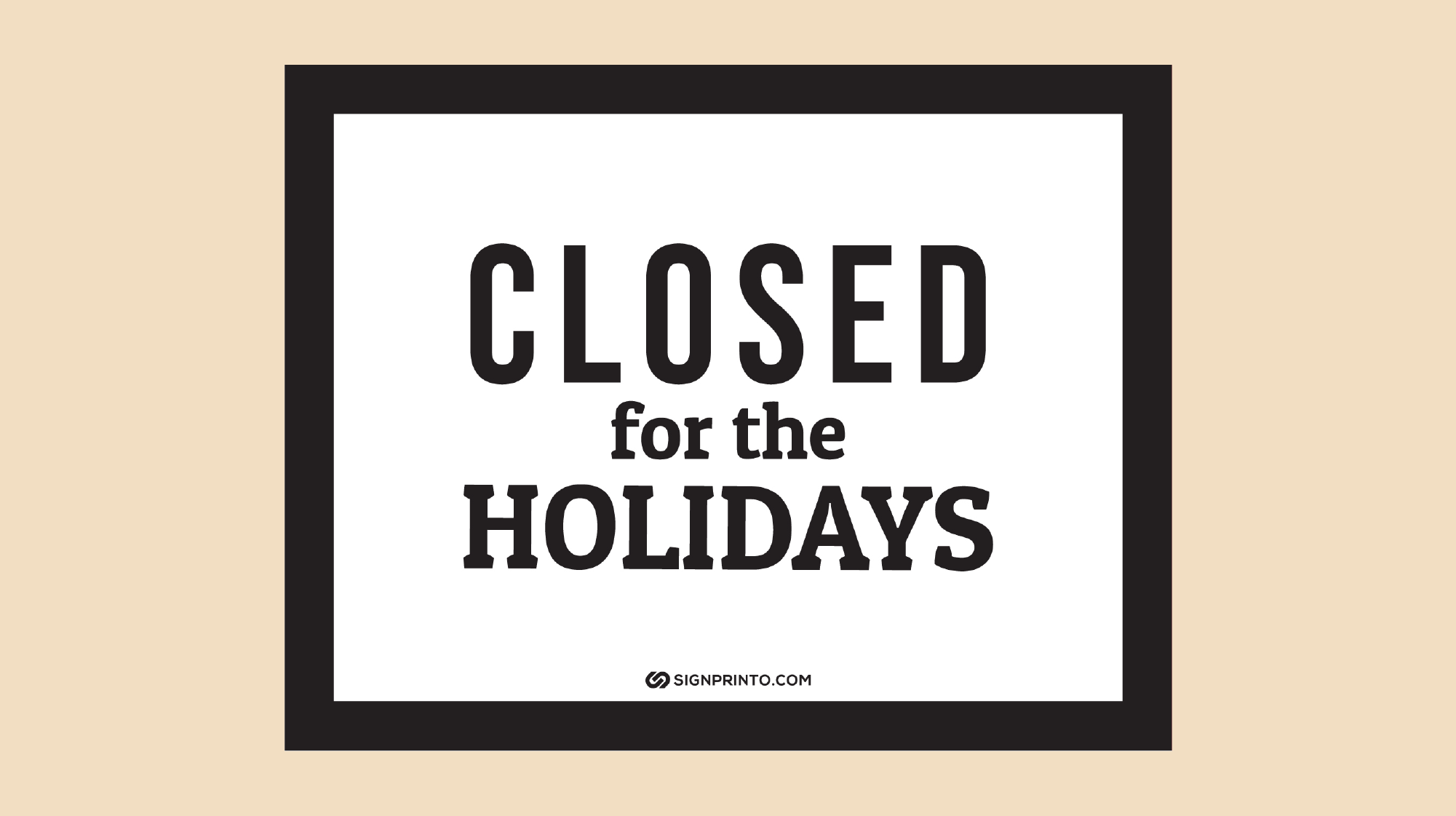 Closed For the Holiday Sign black color