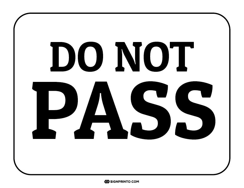 Do Not Pass Sign A4 size Preview