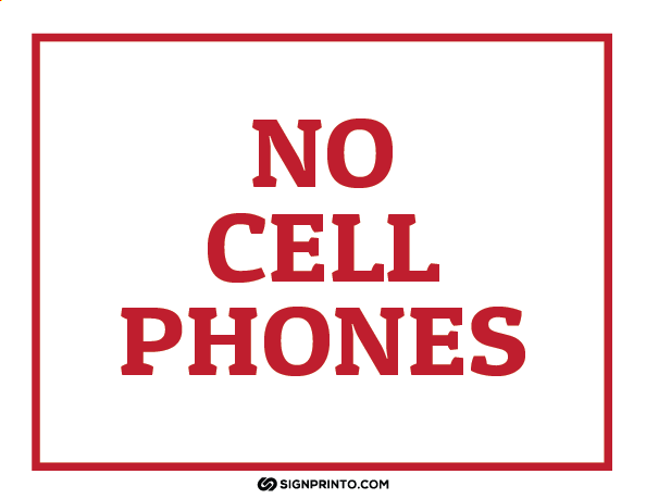 No Cell phones sign