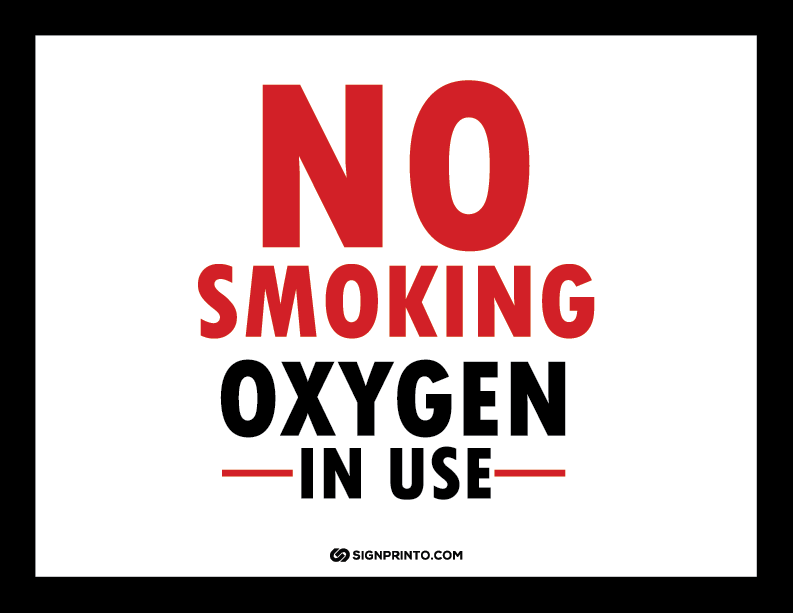 No Smoking - Oxygen In Use Sign