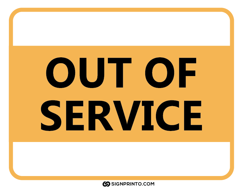 Out Of Service Sign Yellow