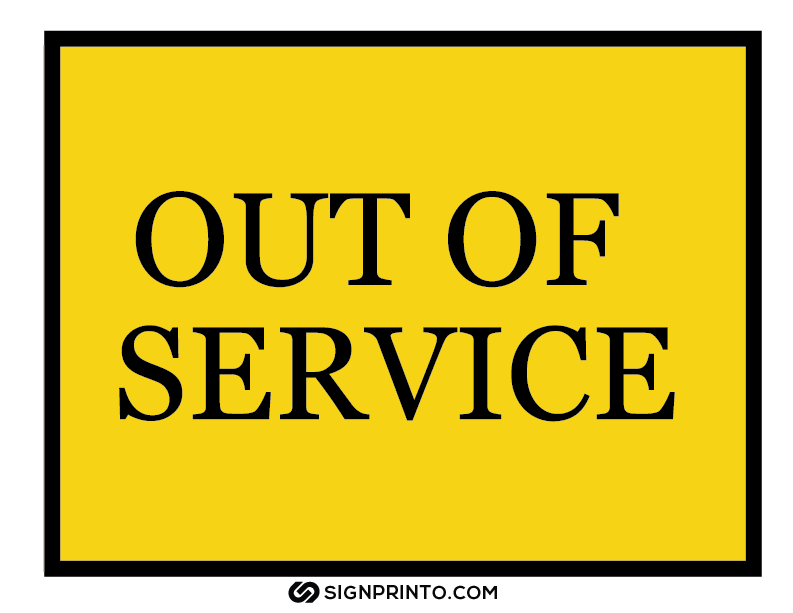 Out Of Service Sign