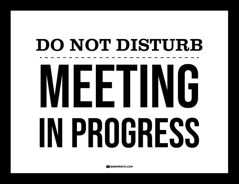 Do Not Disturb - In a Meeting Sign