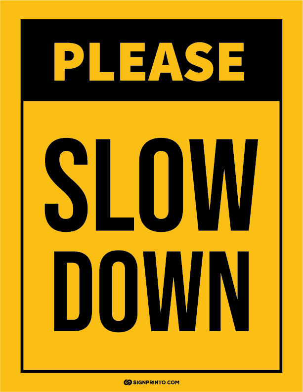 Please Slow Down Sign A4 size Preview