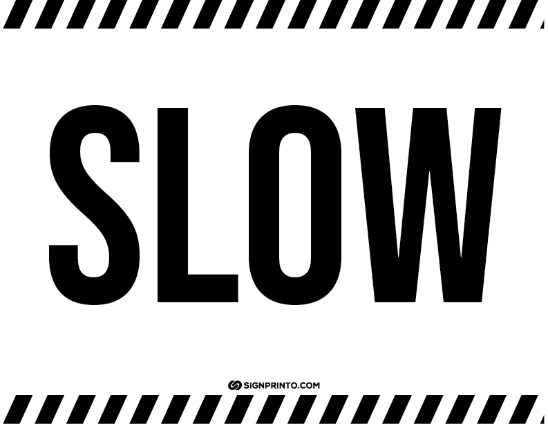 SLOW Sign A4 size Preview