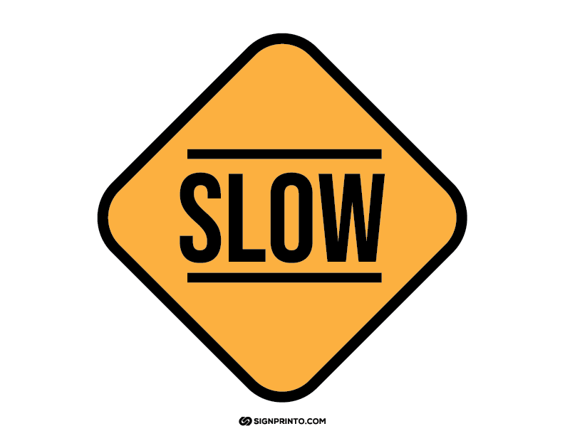 SLOW Sign A4 size Preview