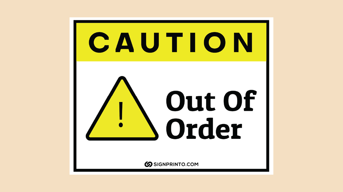 Caution Out Of Order Sign