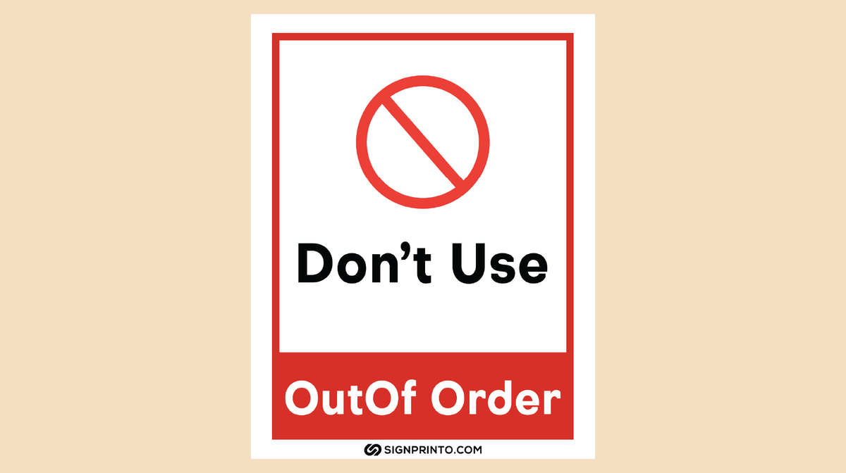 Don’t Use Out Of Order Sign