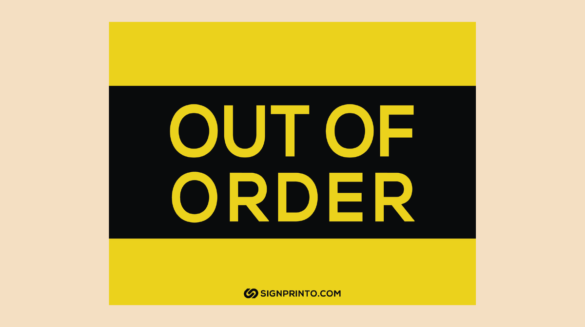 Yellow Color Out Of Order Sign