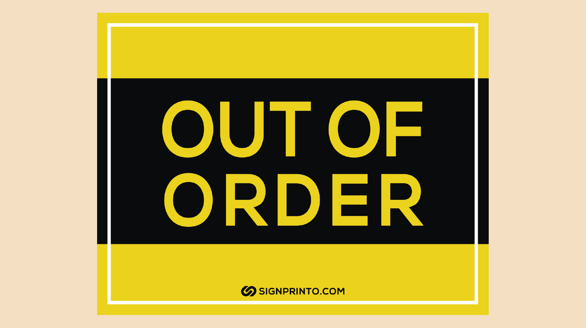 Out Of Order Sign -Yellow Color