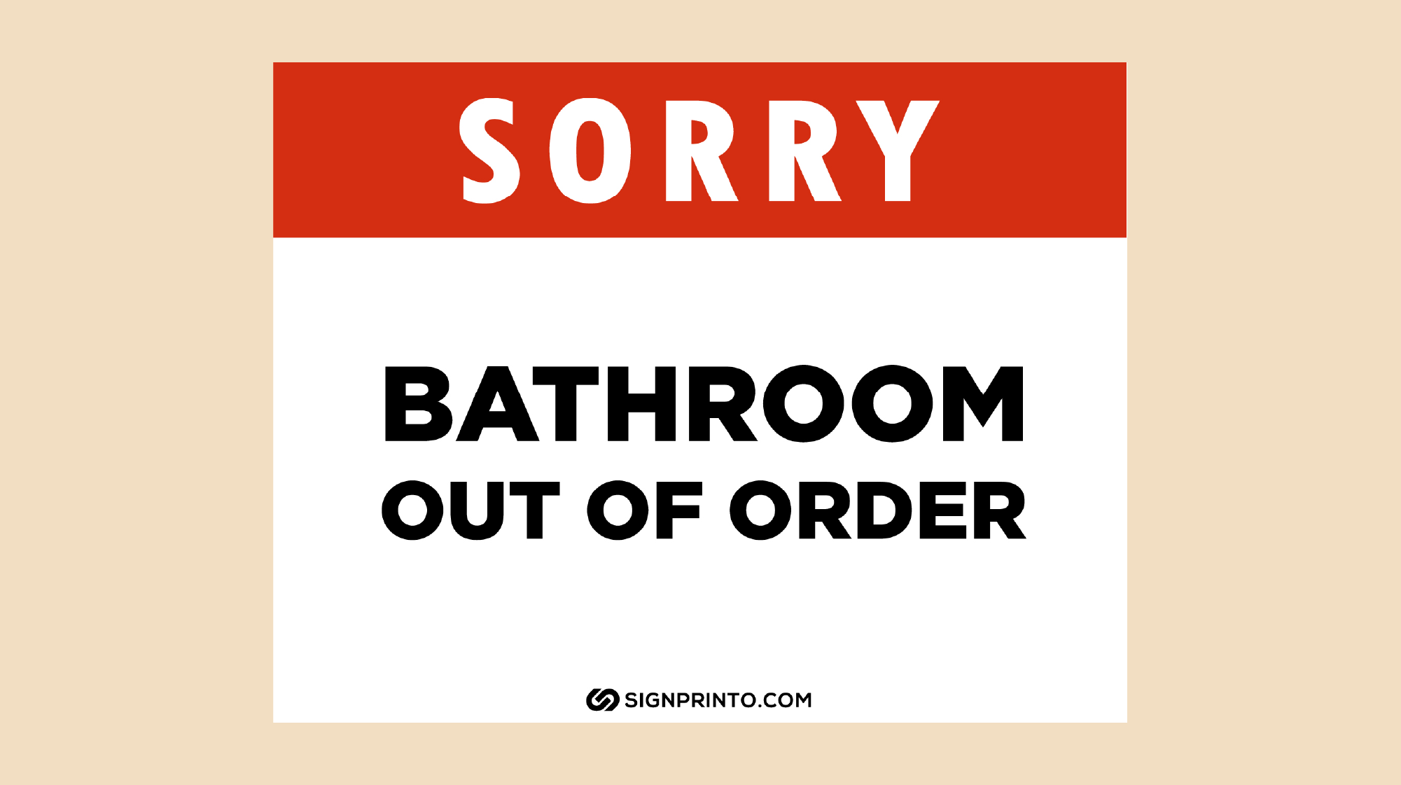 Sorry Bathroom Out of Order Sign