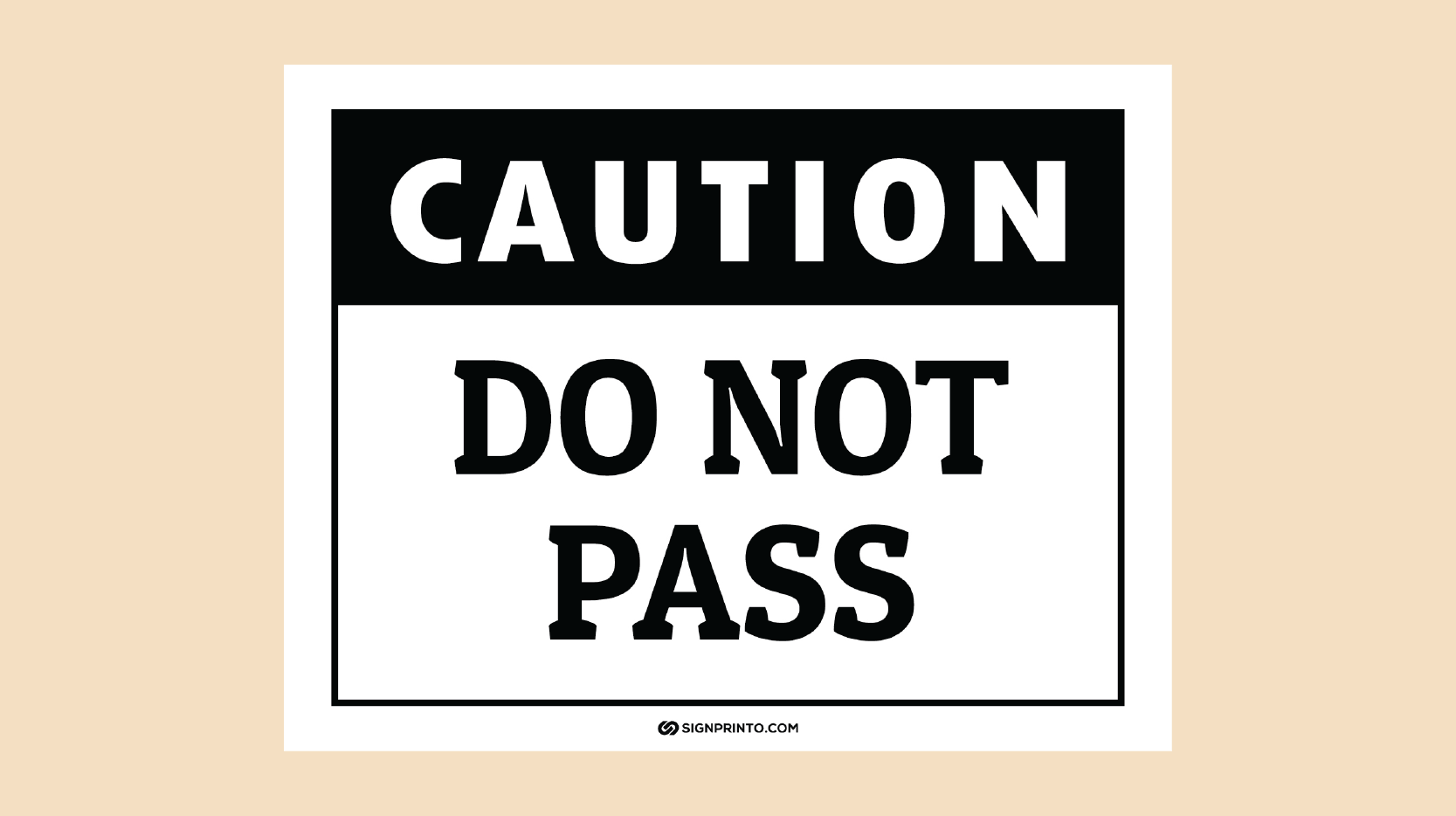 Caution Do Not Pass Sign