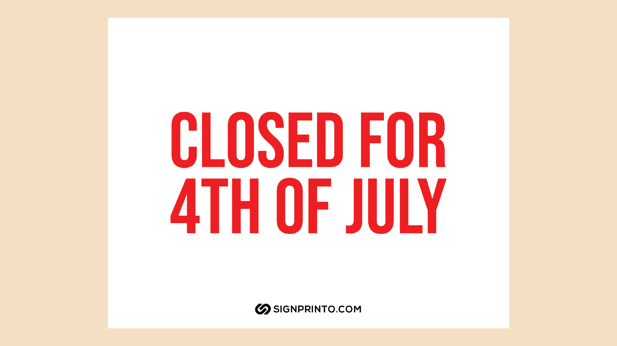 Closed For 4th Of July Sign
