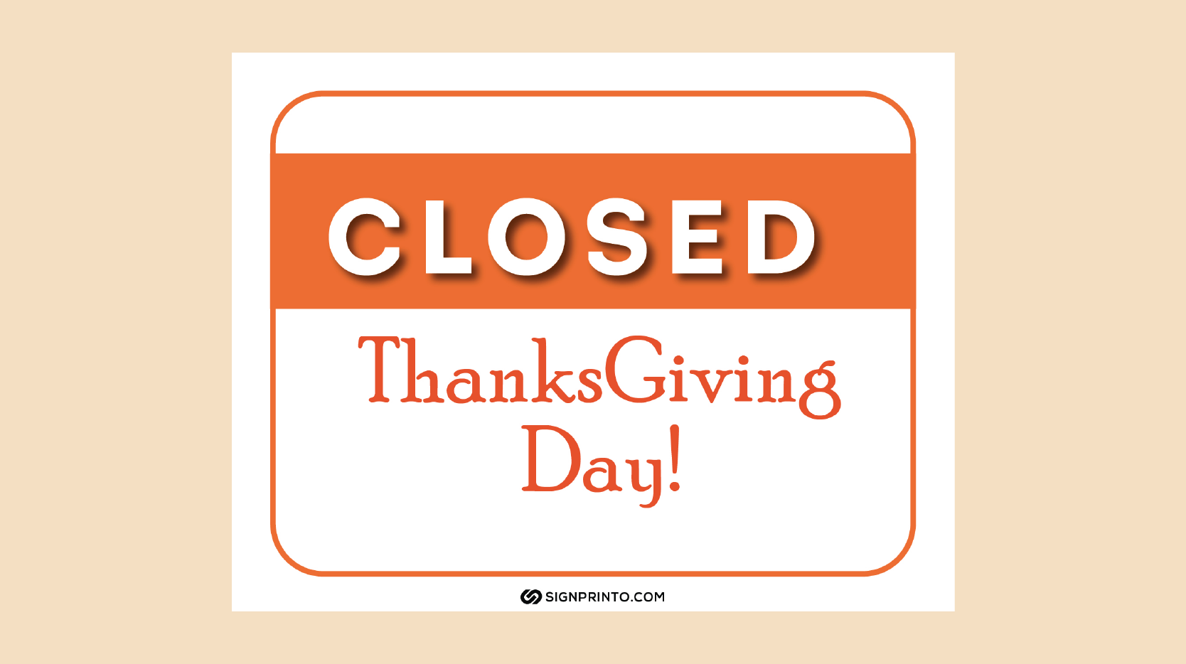 Closed for Thanksgiving sign orange color