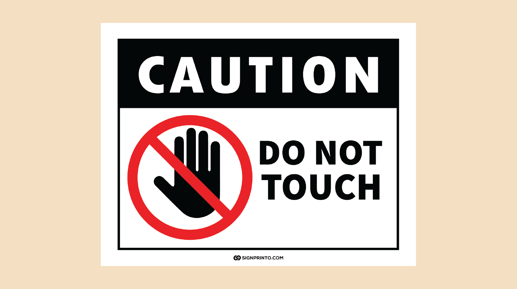Caution Do Not Touch Sign