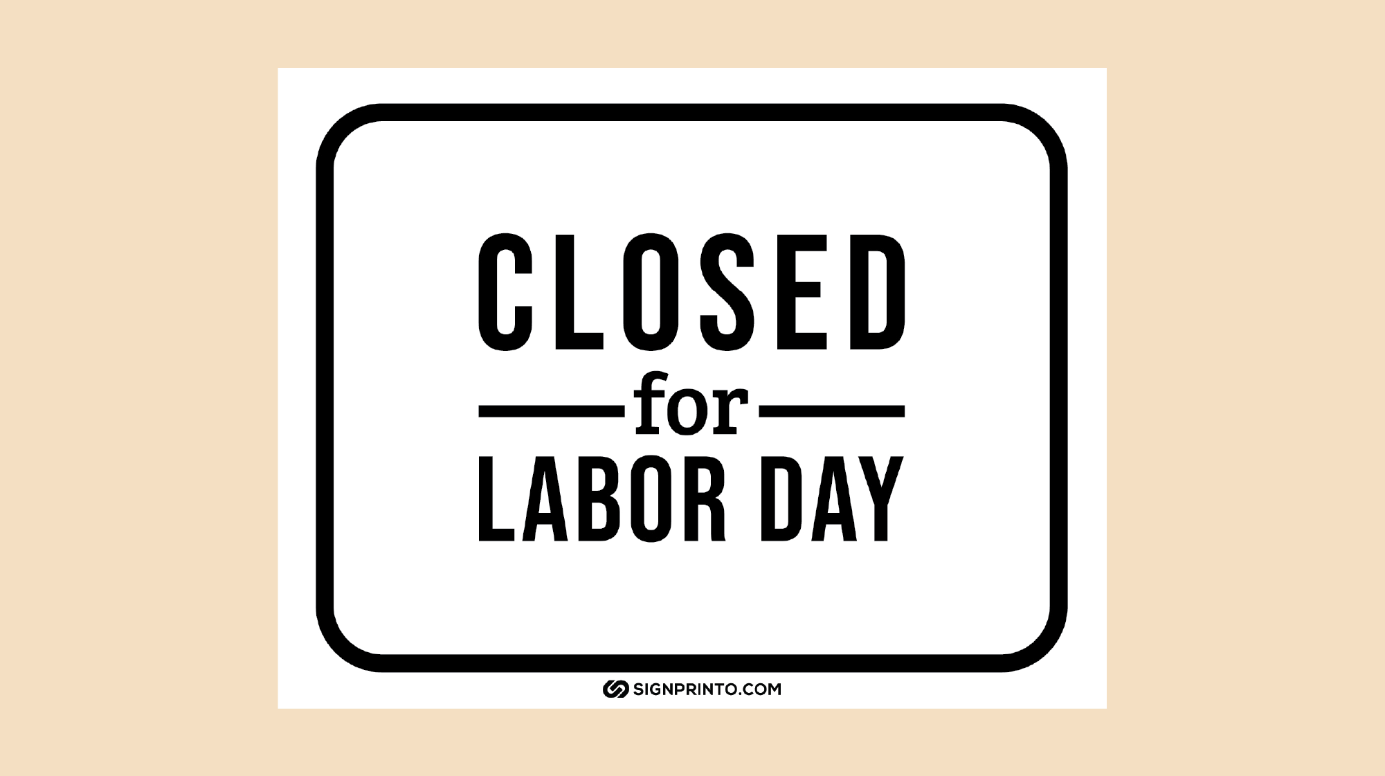 Closed for labor day - Labor Day closed sign