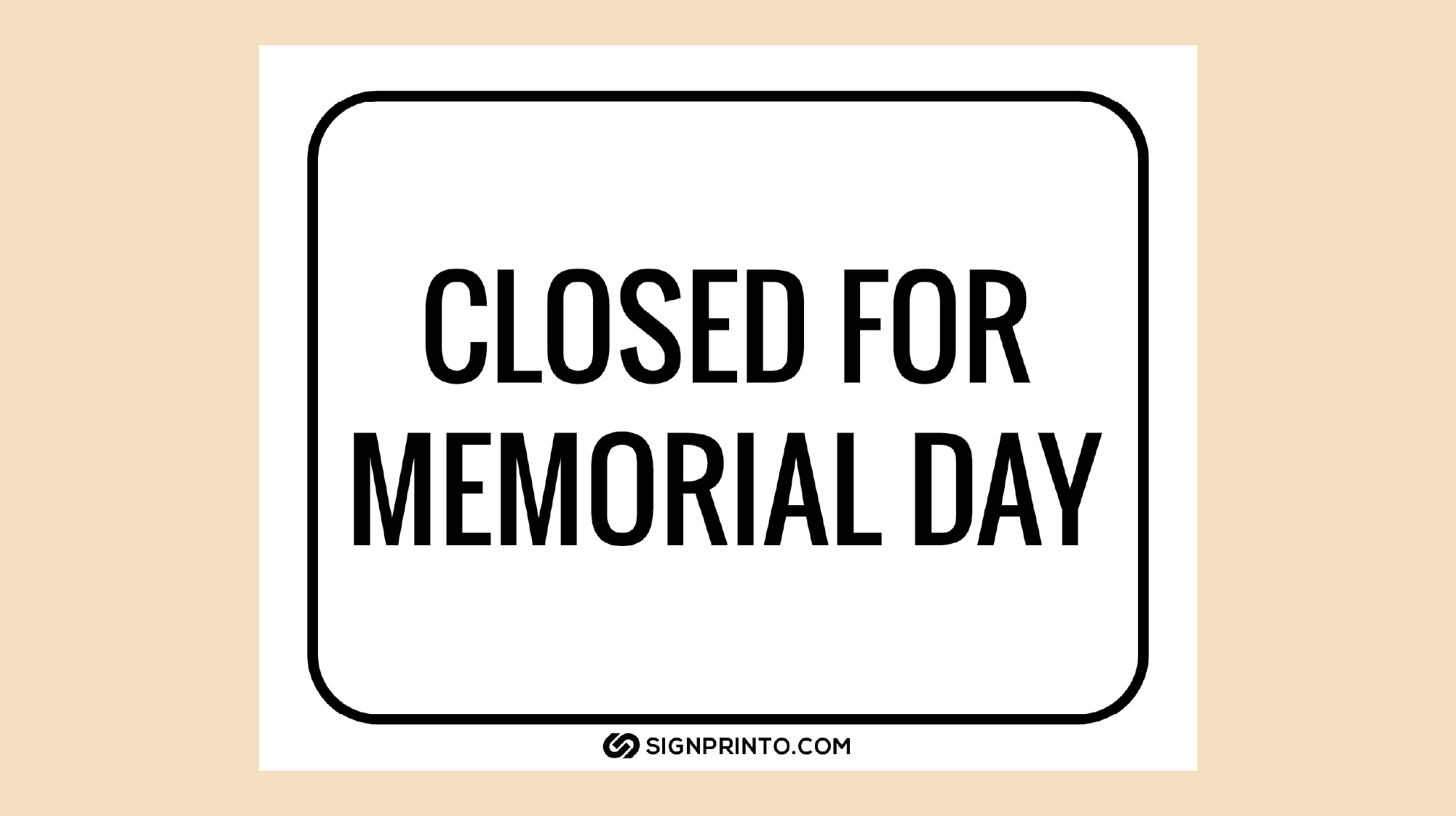 Memorial Day Closed Sign