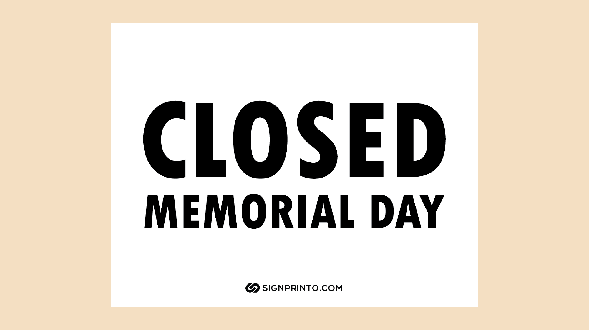 Memorial Day Closed Sign