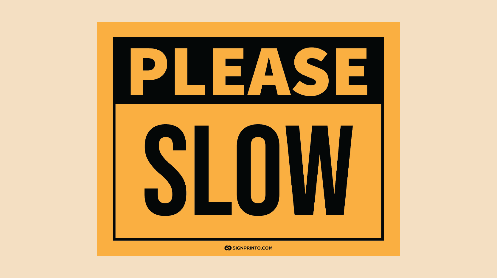 Please Slow Sign