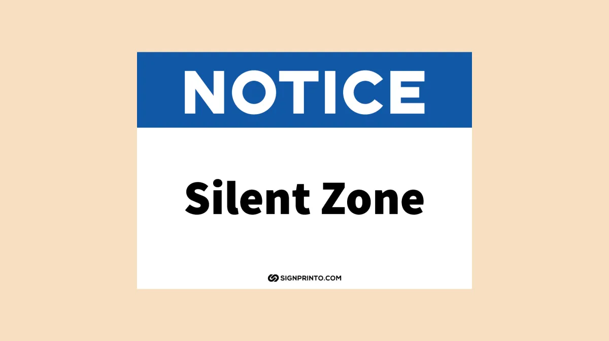 Silent Zone Sign Notice