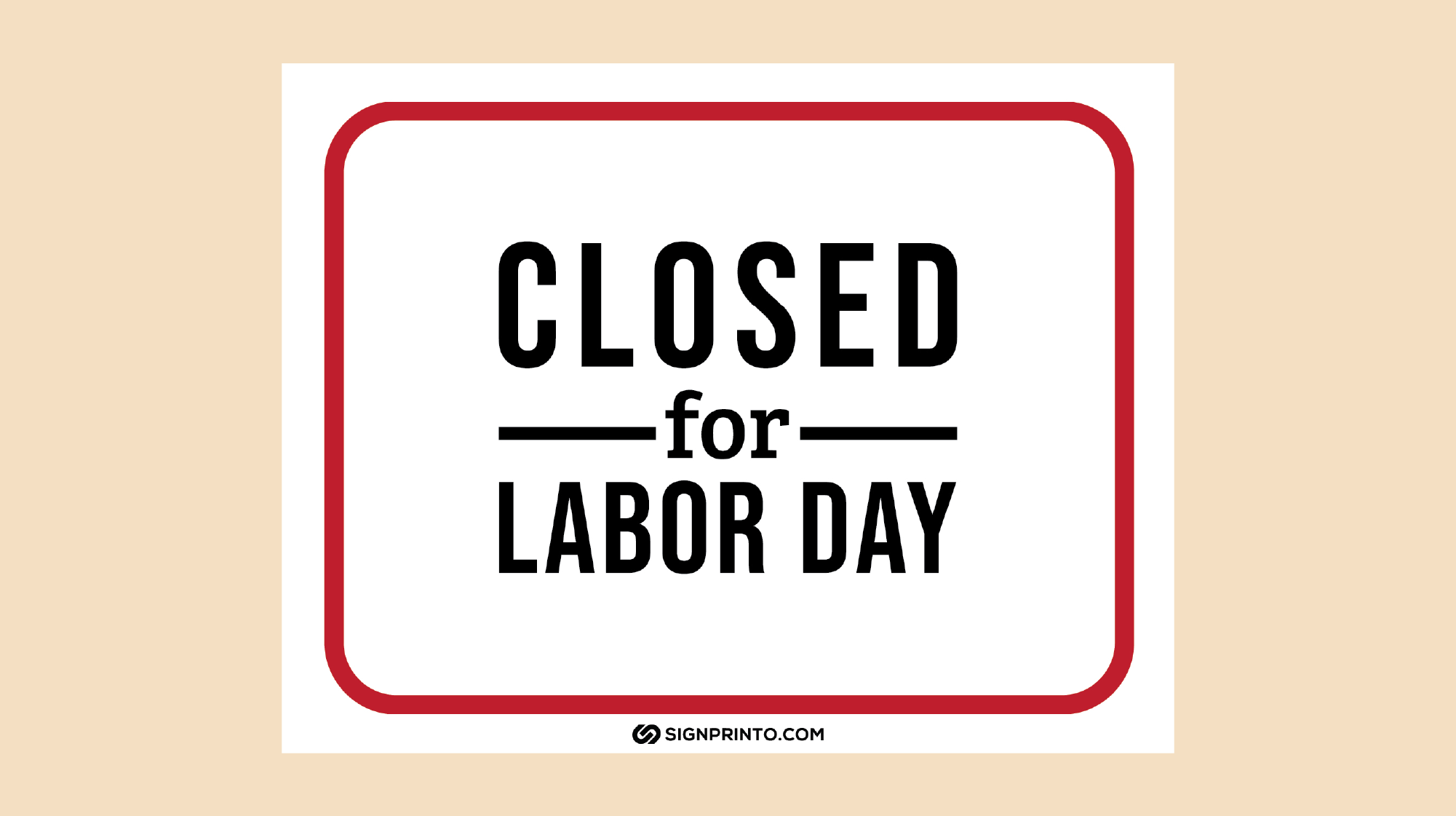 Labor Day closed sign Download Free Printable Sign PDF