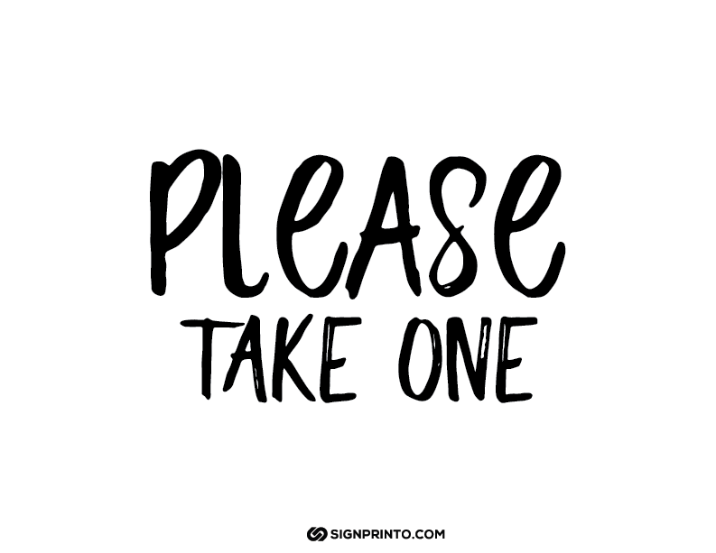 Printable Kindness: Please Take One Sign Free Download PDF Printable Kindness: Please Take One Sign Free Download PDF