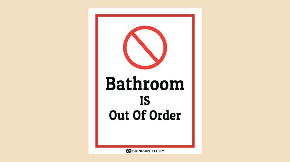 Bathroom is Out Of Order Sign [PDF]