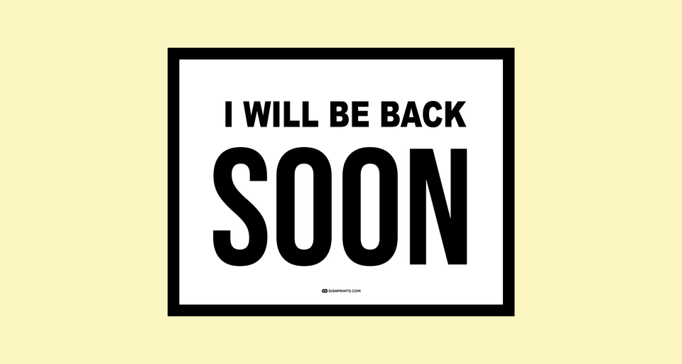 Be Back Soon Sign Black Design [Printable PDF]