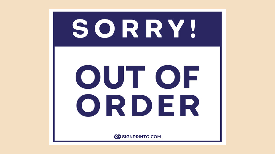 Sorry Out Of Order Sign -Printable PDF
