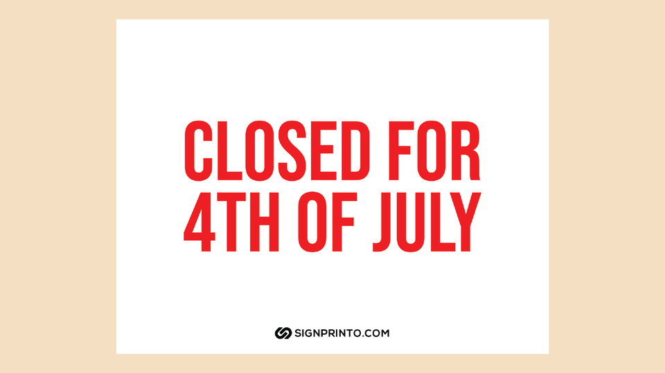 Free Printable Closed For 4th Of July Sign [PDF]