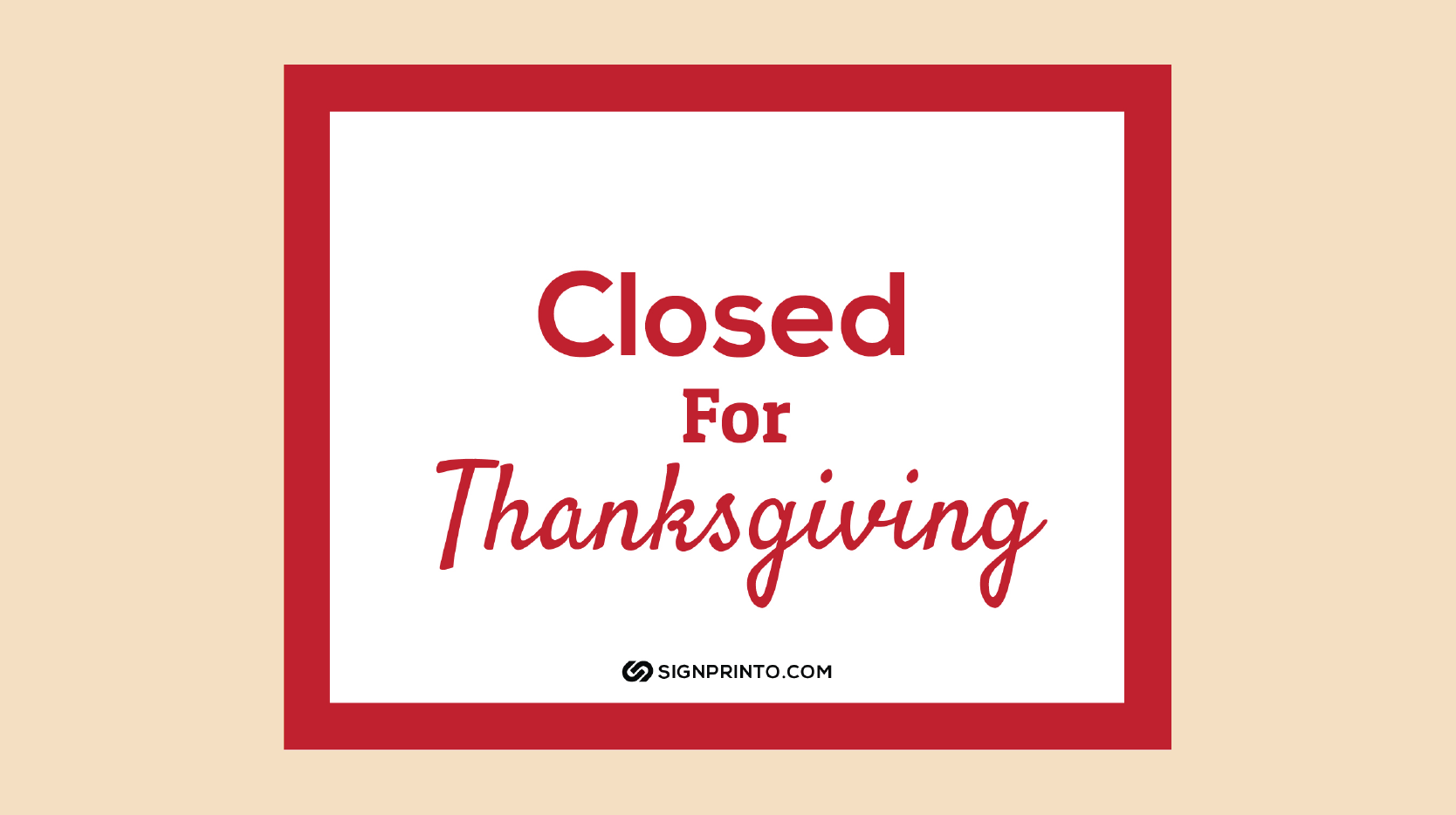 Closed for Thanksgiving Sign-Download PDF