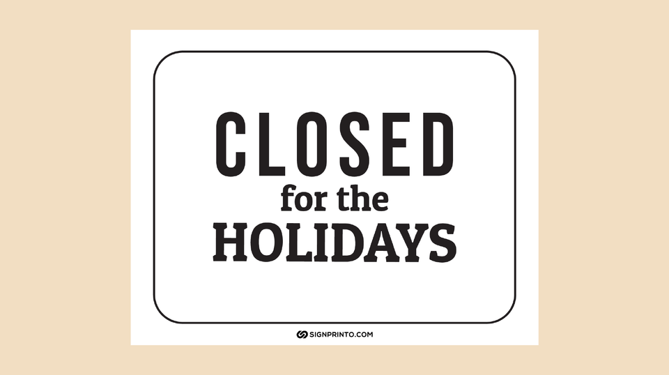 Closed For The Holidays Sign [Free Printable PDF]