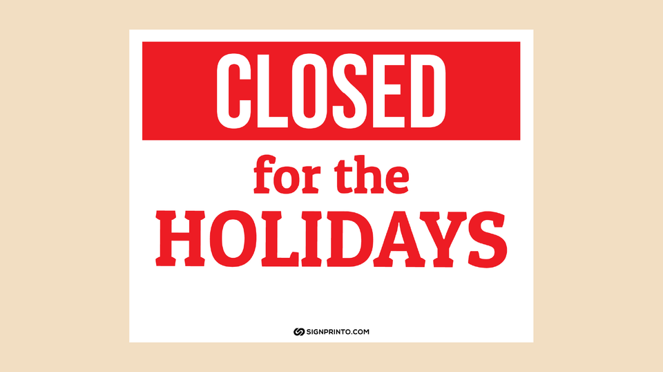 Closed For The Holidays Sign [Printable PDF ]
