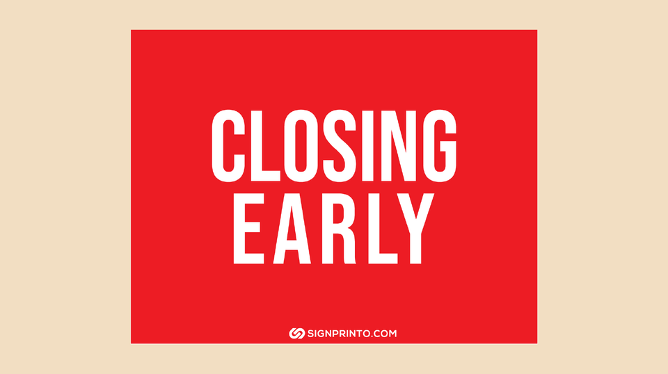 Closing Early Sign [Free Printable PDF ]