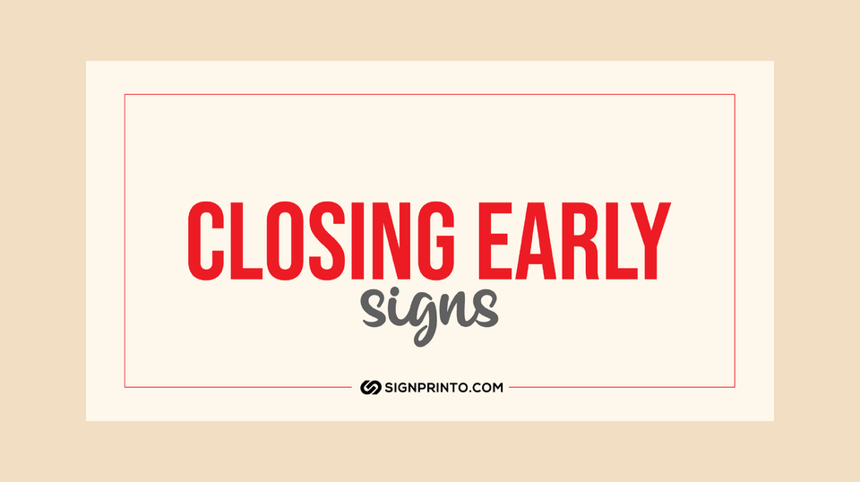 Closing Early Sign -Download Free Printable PDF
