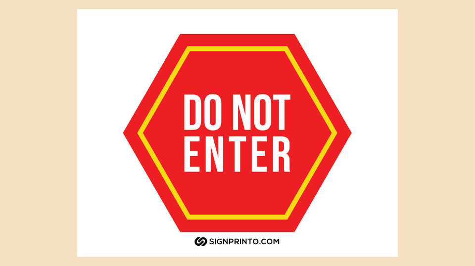 Do Not Enter Sign Red and Yellow [Free PDF]